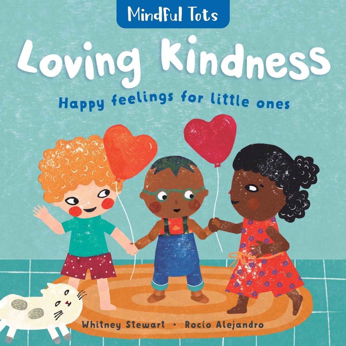 Mindful Tots: Loving Kindness Board Book