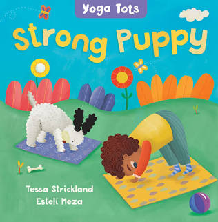 Yoga Tots:  Strong Puppy Board Book